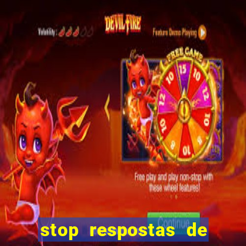 stop respostas de a a z